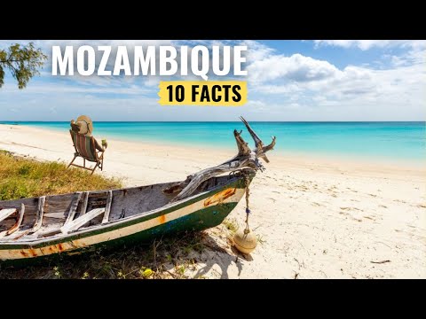 MOZAMBIQUE: 10 Interesting Facts You Didn't Know