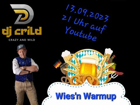 DJ Crild - Wies'n Warmup