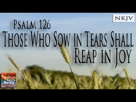 Psalm 126 Song (NKJV) 