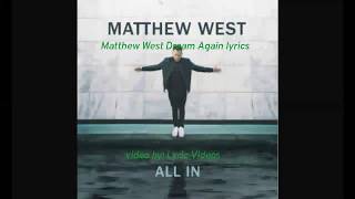 Matthew West Dream Again Lyrics