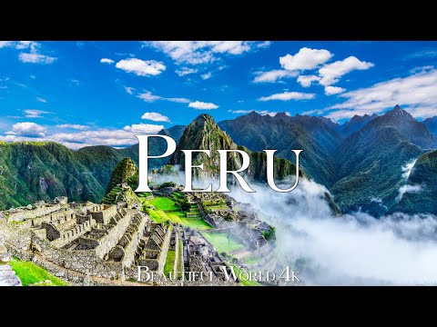 PERU (4K UHD) - Relaxing Music Along With Amazing Nature Videos - 4K Video HD