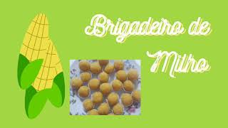 Brigadeiro de Milho