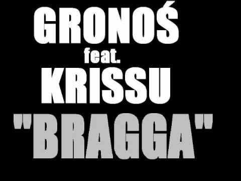 Gronoś feat. Krissu - Bragga