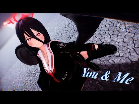【MMD/ブルーアーカイブ】You & Me【羽川ハスミ/4K/60FPS】