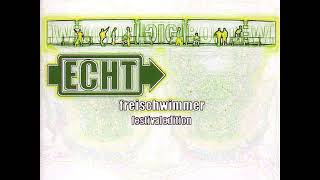 07 •  Echt - Es Geht Vorbei  (Demo Length Version)