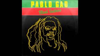 Pablo Gad   Blood Suckers   09   What makes a natty dread cry