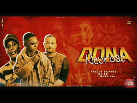⚪Romulo Chavoso - Dona Neurose - Feat. Mc Gw E  Mc Talibã #Brega Funk