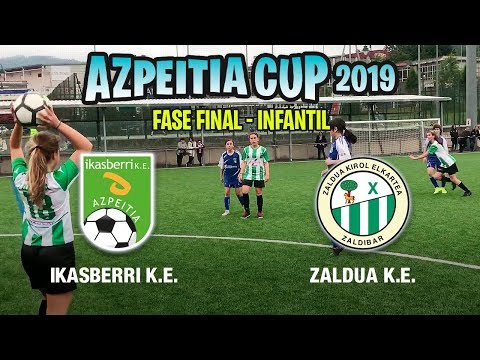 IKASBERRI K.E. - ZALDUA K.E. - AZPEITIA CUP 2019 (Infantil Femenino)