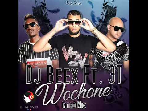 DJ BEEX feat. LES 3T & NICKY LARSON - WOCHONE (INTRO 2018)