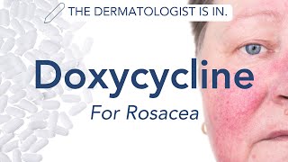 Dermatologist Explains: Doxycycline for Rosacea!