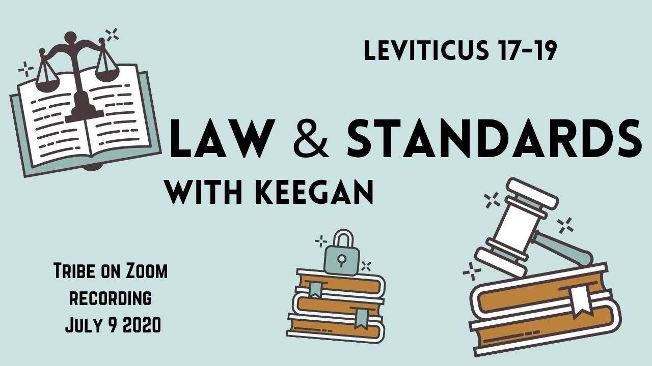 Leviticus 17-19 "Law and Standards"