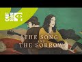 The Song and the Sorrow