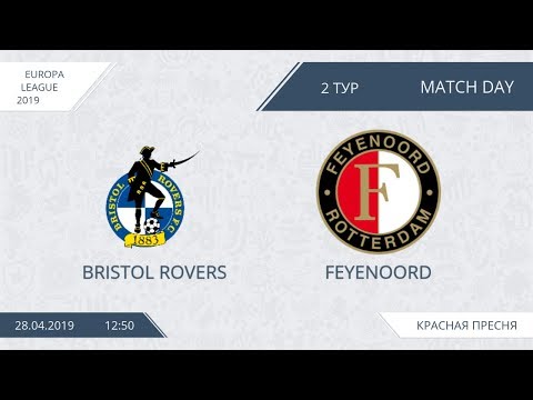 AFL19. Euroropa league 2019. Day 2. Bristol Rovers - Feyenoord