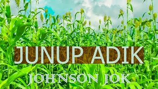 Johnson Jok - Junup Adik_South Sudan Music