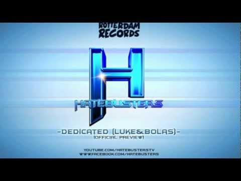 The Hatebusters - Dedicated (Luke&Bolas) (official preview)