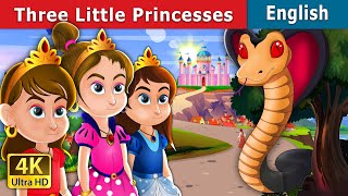 Three Little Princesses | Stories for Teenagers | English Fairy Tales