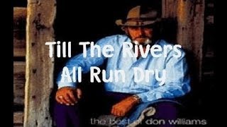 Till The Rivers All Run Dry (with karaoke lyrics)