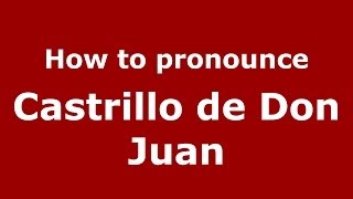 How to pronounce Castrillo De Don Juan