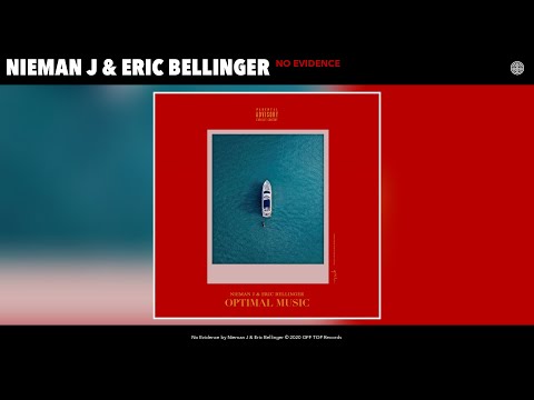 Nieman J & Eric Bellinger - No Evidence (Audio)