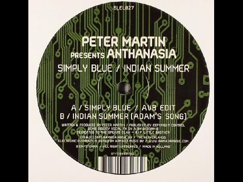 Peter Martin pres. Anthanasia - Indian Summer (Adam's Song)