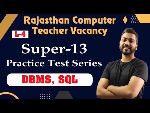 Lec 4 Practice Test DBMS SQL for Rajasthan Basic Senior Computer Instructor Super 13 | RSMSSB