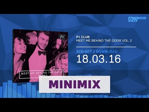 P1 Club - Meet Me Behind The Door Vol. 2 (Official Minimix HD)