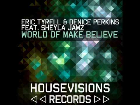 Eric Tyrell & Denice Perkins feat. Sheyla Jamz - World Of Make Believe ( De Vox Remix ) Teaser