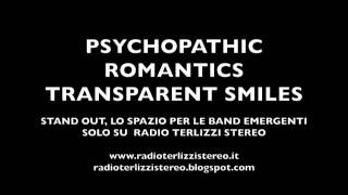 Psychopathic Romantics - Transparent Smiles