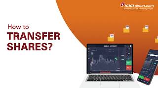 How To Transfer Shares From One Demat Account To Another | ICICI Direct