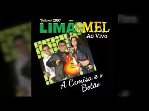 Limão com Mel, Simara Pires - A Camisa e o Botão (Ao Vivo) (Áudio)