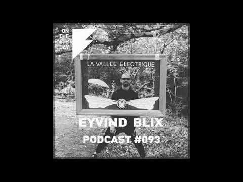 On The 5th Day Podcast #093 - Eyvind Blix (Live) @ La Vallée Électrique 3-8-2019