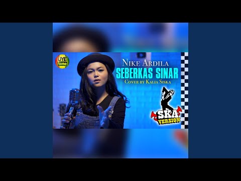 Seberkas Sinar (feat. SKA 86)