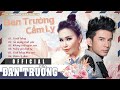 TUYỂN TẬP SONG CA HAY NHẤT ĐAN TRƯỜNG FT CẨM LY 1
