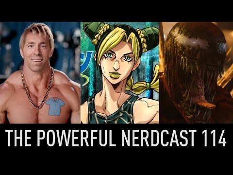 The Powerful Nerdcast Live 114 - JoJo Stone Ocean, Carnage Looks Epic!