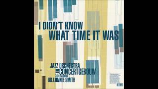 Willow Weep for Me - Jazz Orchestra of the concertgebouw