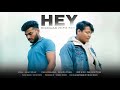 HEY - Dipanjan ft. FM Bru (Official Music Video) |
