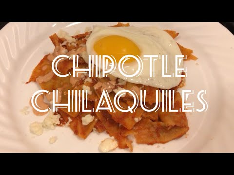CHIPOTLE CHILAQUILES | EASY COOKING