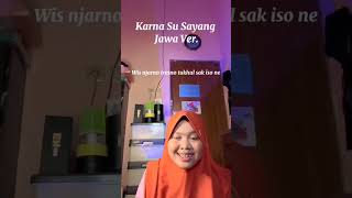 Download lagu karna su sayang versi Jawa #shorts #hiburan #lagu #lagujawa #laguviral mp3