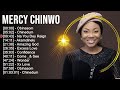 M E R C Y C H I N W O Greatest Hits Top Christian Gospel Worship Songs