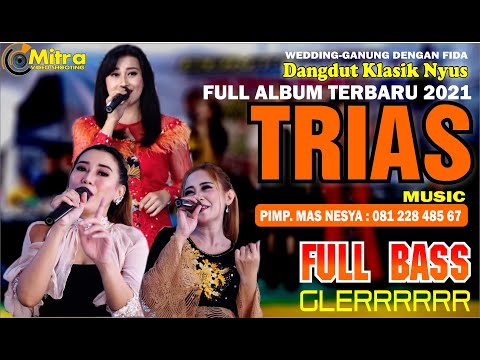 FULL ALBUM BASS GLEEERRR TRIAS MUSIC 2021 LIVE KRAPYAK-WEDDING GANUNG DENGAN FIDA