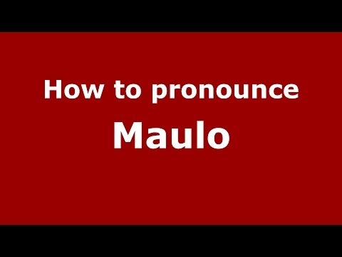 How to pronounce Maulo