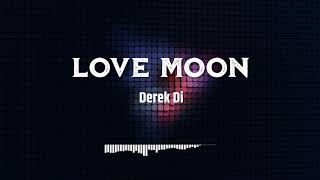 Derek Di ft. Josiah Bell - Love Moon