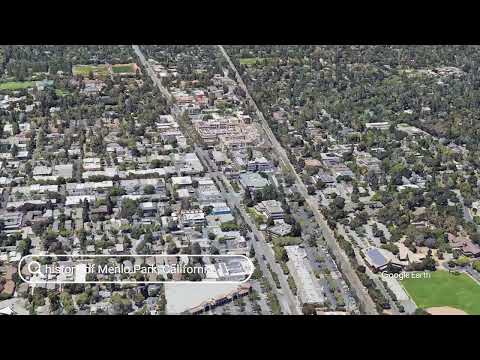 The history of Menlo Park, California