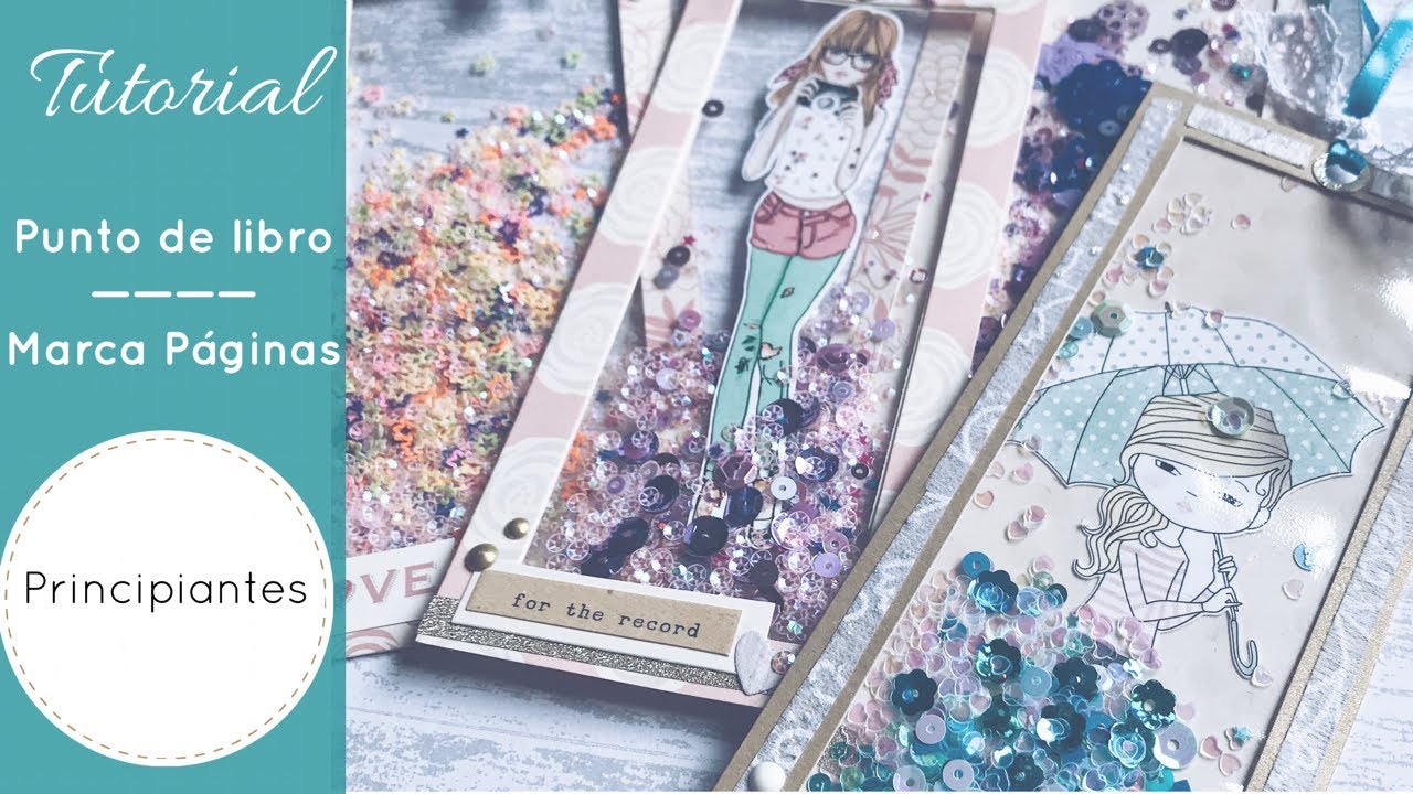 TUTORIAL: Puntos de libro | Marca páginas shaker fácil