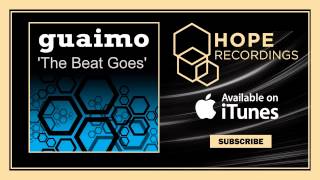 Guaimo - The Beat Goes (Klaus Schneider Mix)
