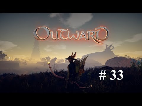 Die alte Mühle und Melonen - Outward - # 33 - RPG/Survival