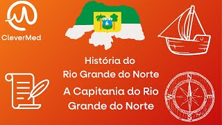 History of Rio Grande do Norte - The Captaincy of Rio Grande do Norte