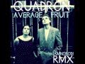 Quadron - Average Fruit (IAMNOBODI Remix ...