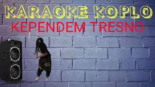Download lagu Karaoke Kependem tresno versi koplo Adella || disertai Lirik lagu nya|| byAgung Felixz Sragen mp3