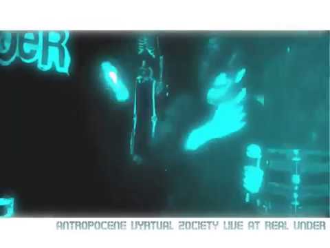 Antropoceno  Vyrtual Zociety Live at Real Under Mexico City 2017